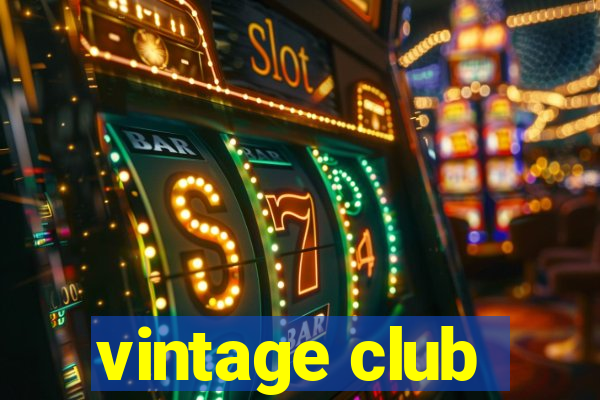 vintage club